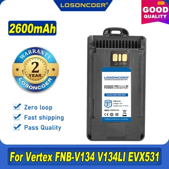 100% Оригинальный аккумулятор LOSONCOER емкостью 2600 мАч для портативной рации Vertex FNB-V134 EVX531