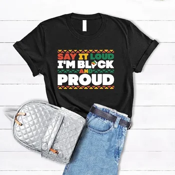 Скажи это громко, я черный и горжусь футболкой Melanin, футболки со слоганом Black People Culture Faith, базовый стиль, женский топ, футболка на заказ