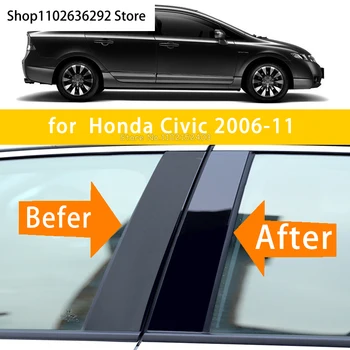 6 Шт. Наклейки на центральную колонну BC с зеркальным эффектом, накладка на оконные стойки для Honda Civic 2006-11, Новинка для Honda Civic 2006-11