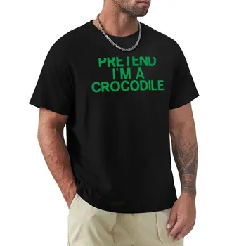Притворись, что я Крокодил, Забавный Ленивый, Худший Костюм На Хэллоуин В Истории, Футболки с заготовками, футболки для тяжеловесов по индивидуальному заказу для мужчин